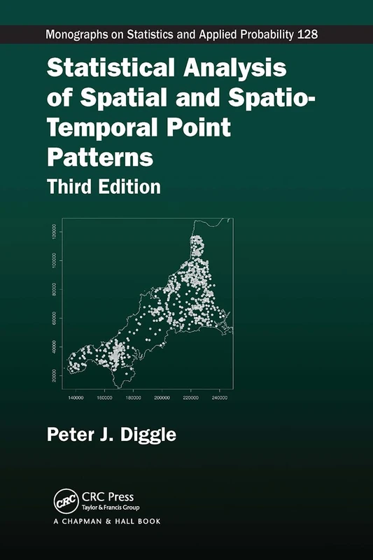 Statistical Analysis of Spatial and Spatio-Temporal Point Patterns (Chapman & Hall/CRC Monographs on Statistics and Applied Probability)