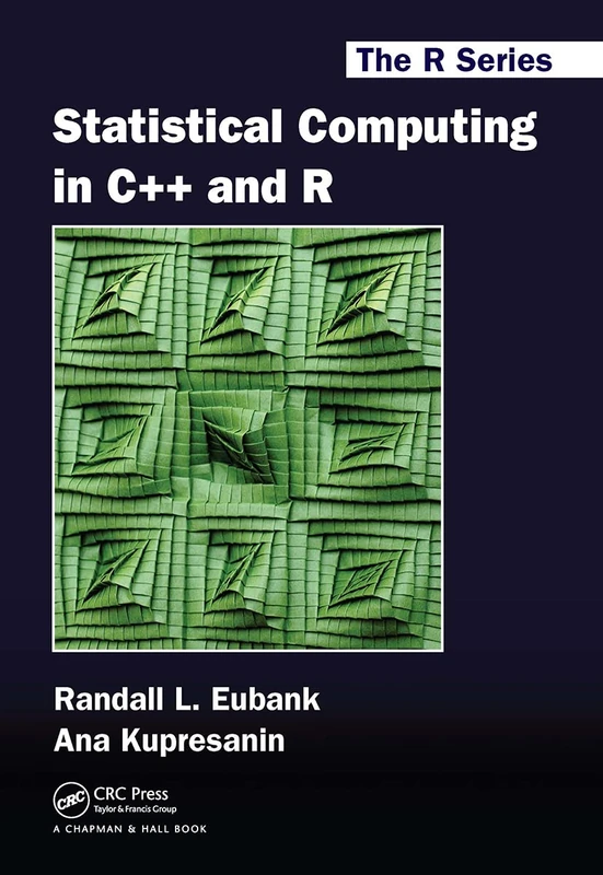 Statistical Computing in C++ and R (Chapman & Hall/CRC The R Series)