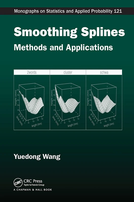 Smoothing Splines: Methods and Applications (Chapman & Hall/CRC Monographs on Statistics and Applied Probability)