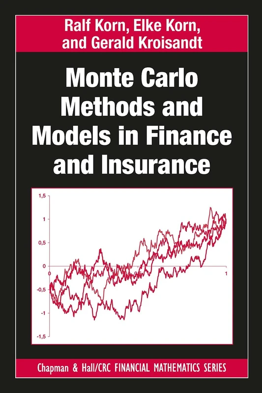 Monte Carlo Methods and Models in Finance and Insurance (Chapman and Hall/CRC Financial Mathematics Series)