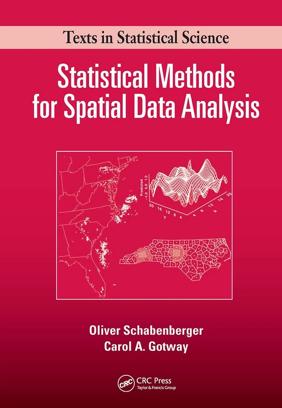 Statistical Methods for Spatial Data Analysis: Texts in Statistical Science (Chapman & Hall/CRC Texts in Statistical Science)