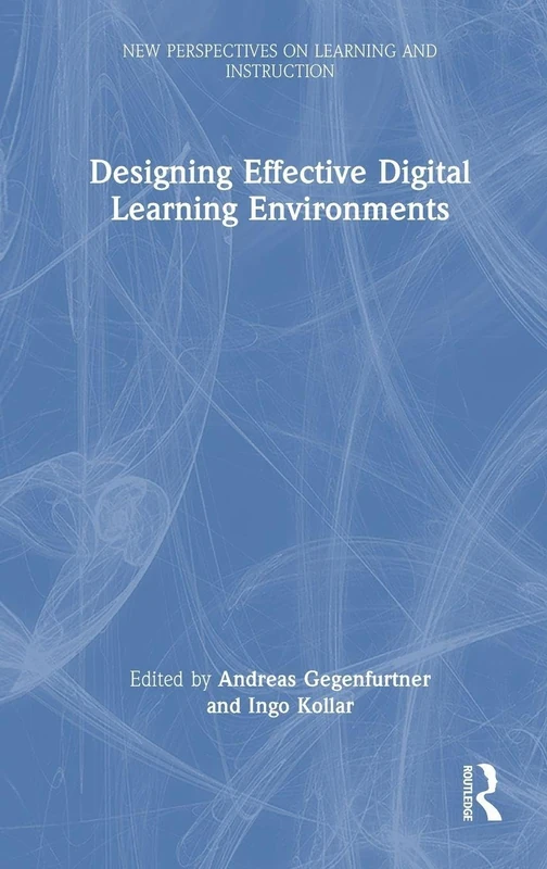 Designing Effective Digital Learning Environments - Routledge