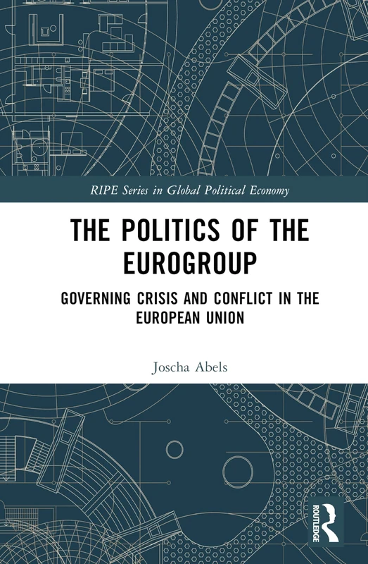 Routledge - The Politics of the Eurogroup Book