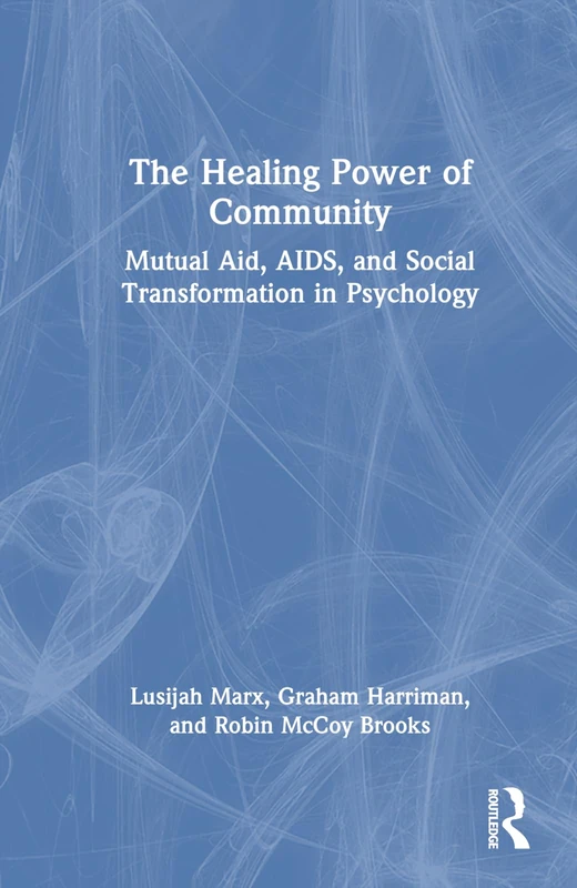 Routledge - The Healing Power of Community Book