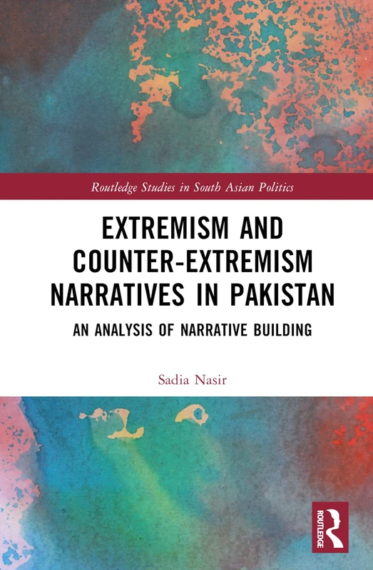 Routledge Extremism and Counter-Extremism Narratives in Pakistan
