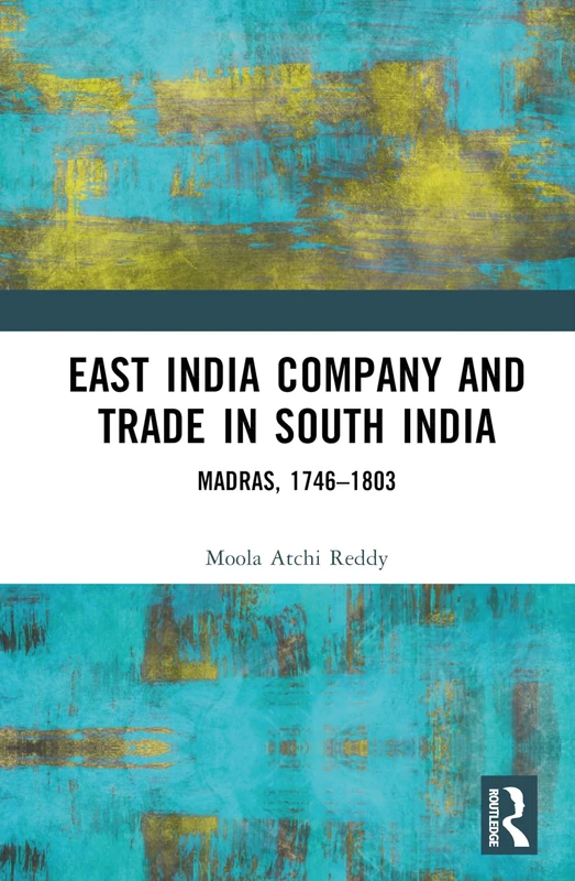 East India Company and Trade in South India - Hardcover Book - Image 1