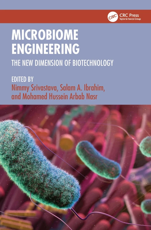CRC Press - Microbiome Engineering: The New Dimension of Biotech