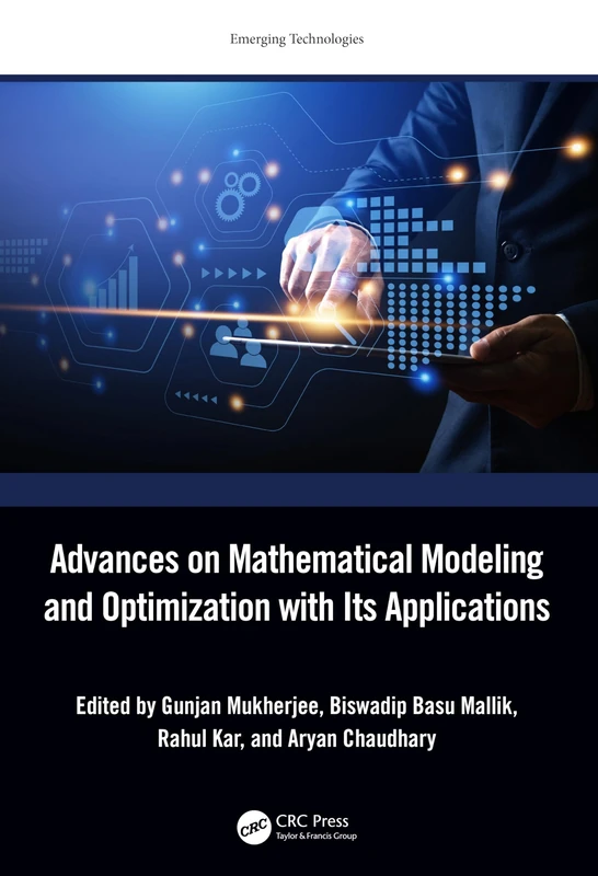Advances on Mathematical Modeling and Optimization with Its Applications (Emerging Technologies)