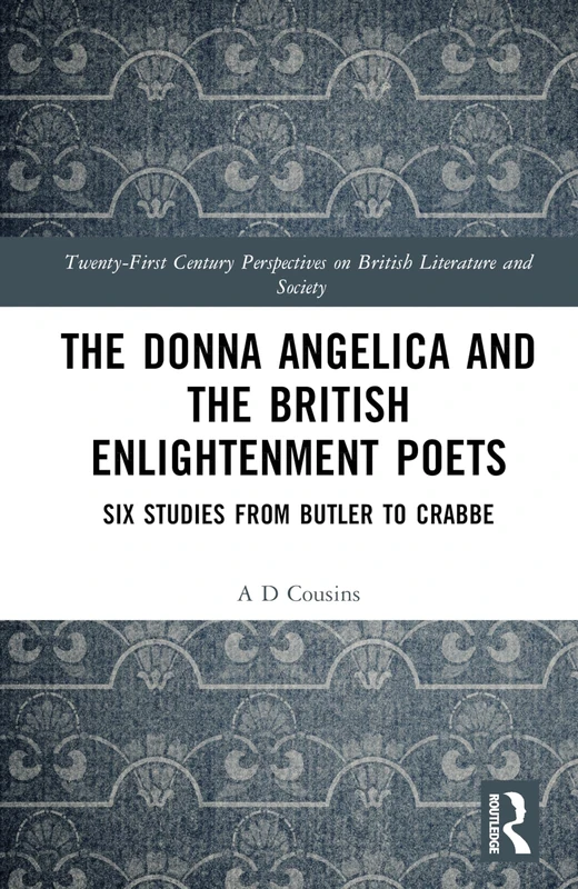 Routledge - The Donna Angelica and British Enlightenment Poets