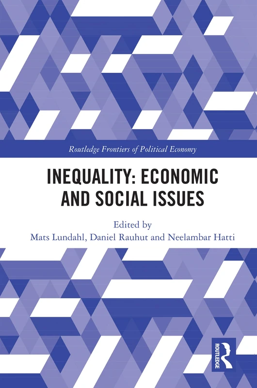 Inequality: Economic and Social Issues (Routledge Frontiers of Political Economy)