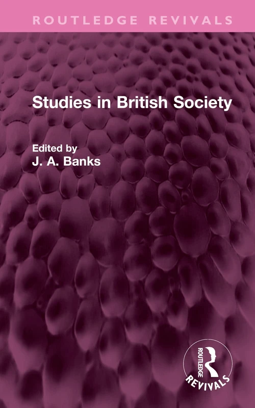 Studies in British Society (Routledge Revivals)