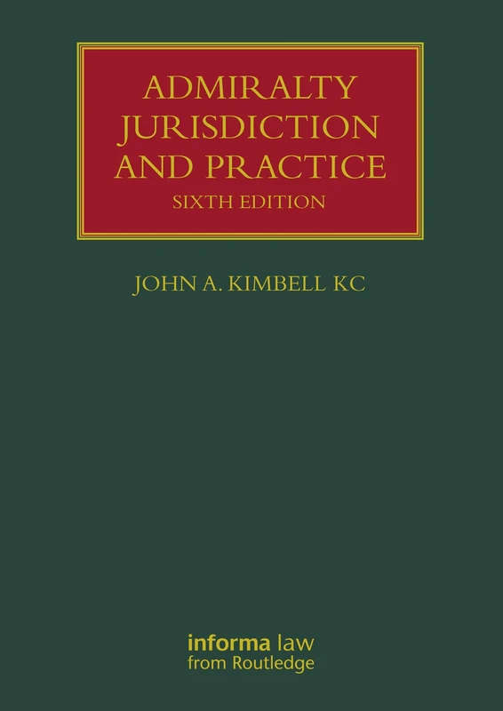 Admiralty Jurisdiction and Practice (Lloyd's Shipping Law Library)