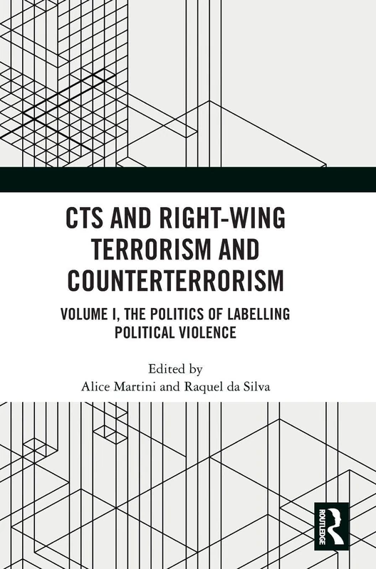 Routledge CTS and Right-Wing Terrorism - Volume I Book - Image 1