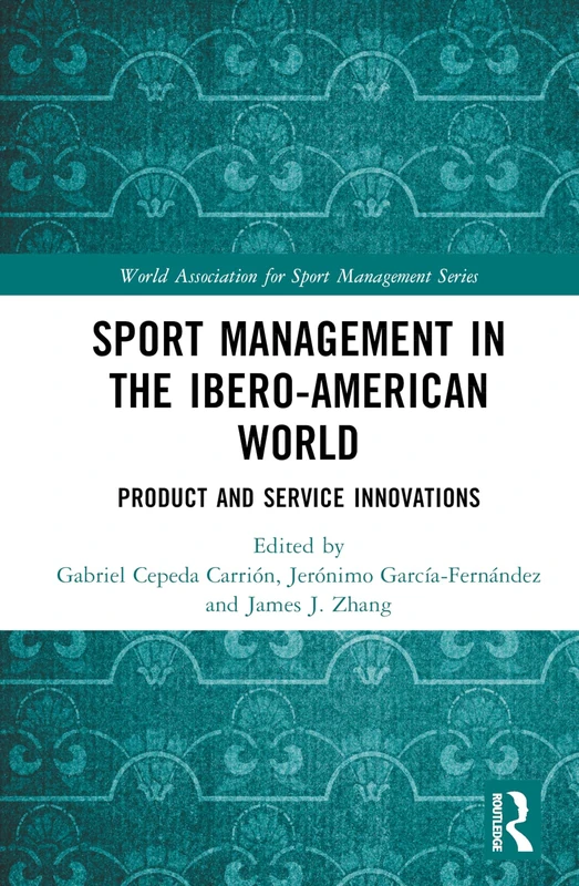 Routledge Sport Management in the Ibero-American World Book - Image 1