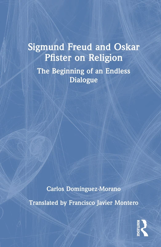 Routledge - Sigmund Freud and Oskar Pfister on Religion - Image 1