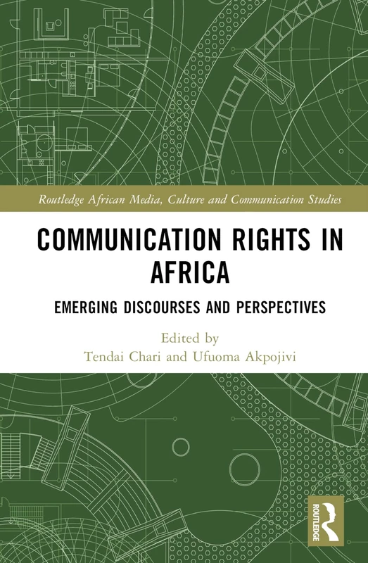 Routledge Communication Rights in Africa - Academic Book