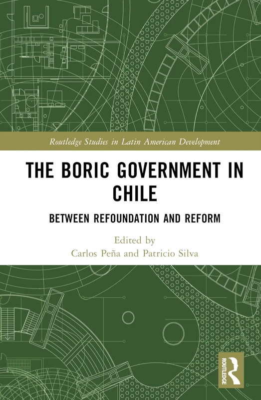 Routledge - The Boric Government in Chile Book