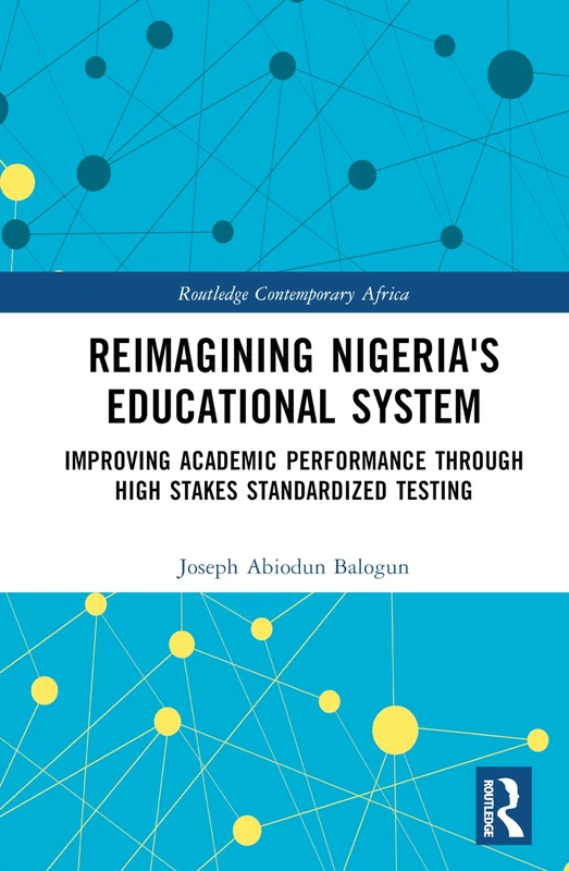 Routledge Reimagining Nigeria's Educational System Book