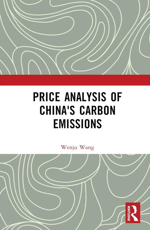 Routledge - Price Analysis of China's Carbon Emissions