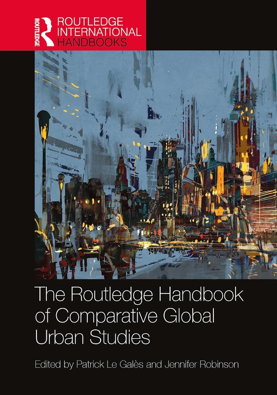 Routledge Handbook of Comparative Global Urban Studies