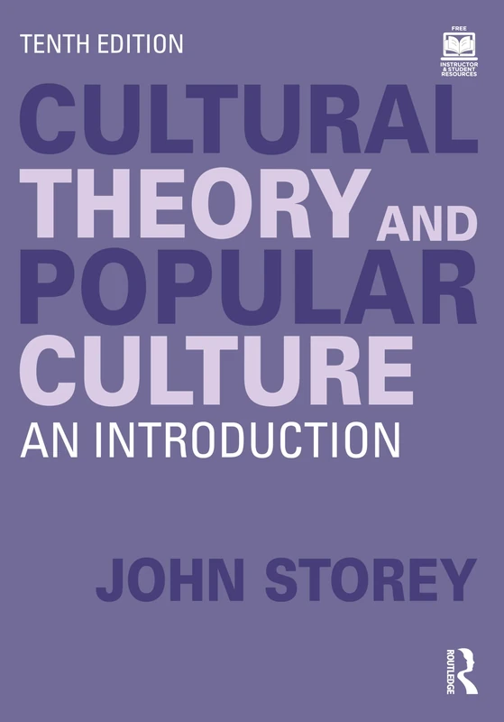 Routledge Cultural Theory and Popular Culture - 10th Edition