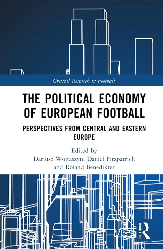 Routledge - Political Economy of European Football Book