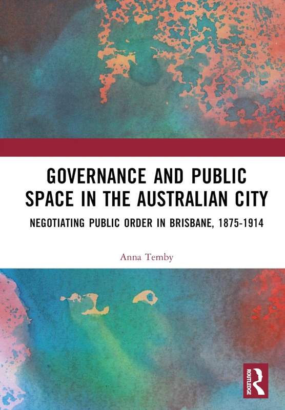 Routledge - Governance and Public Space in the Australian City