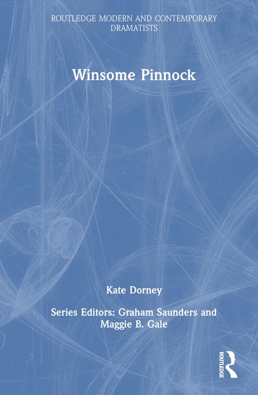 Winsome Pinnock (Routledge Modern and Contemporary Dramatists)