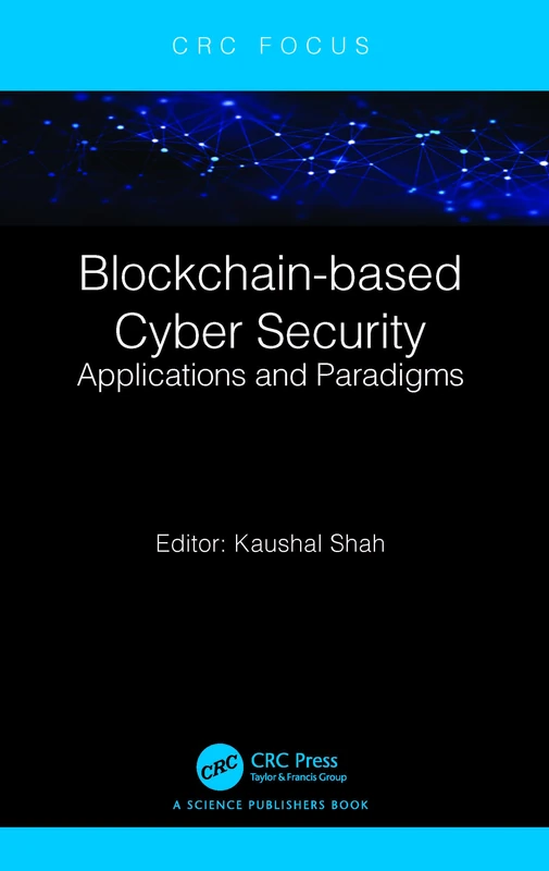 Blockchain-based Cyber Security: Applications and Paradigms