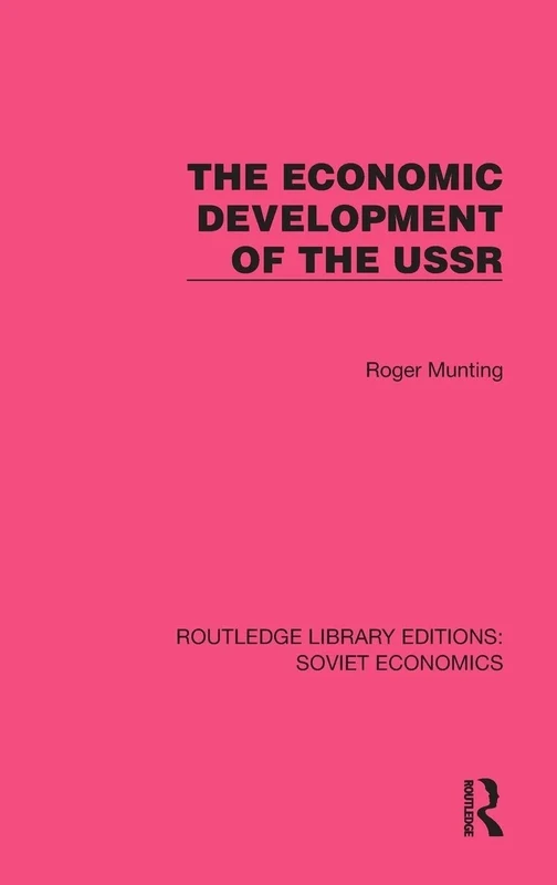 The Economic Development of the USSR (Routledge Library Editions: Soviet Economics)