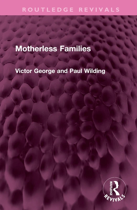 Motherless Families (Routledge Revivals)