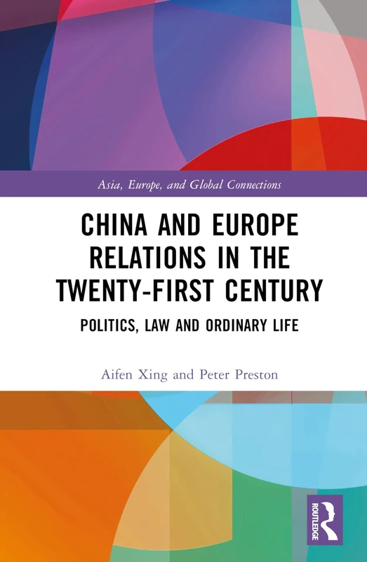 Routledge China and Europe Relations in the 21st Century Book