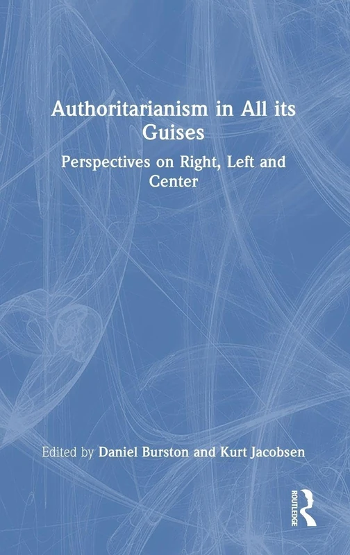 Routledge - Authoritarianism in All its Guises Book