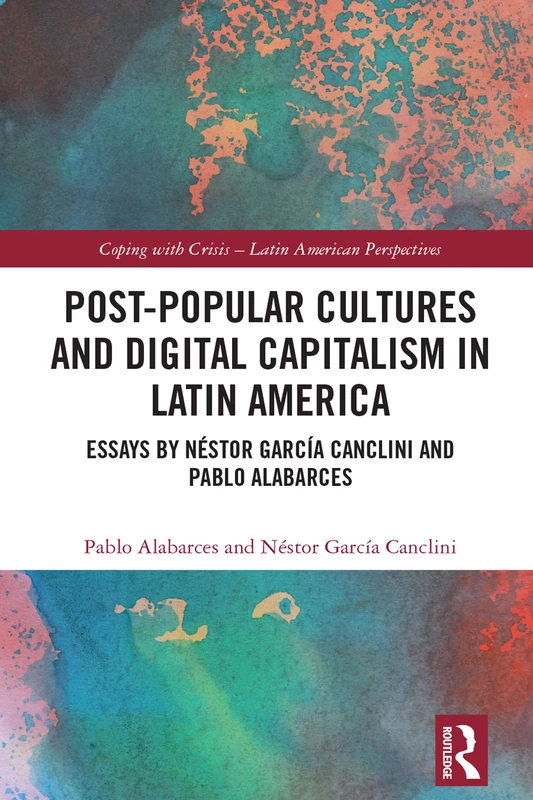 Routledge Post-Popular Cultures and Digital Capitalism Book