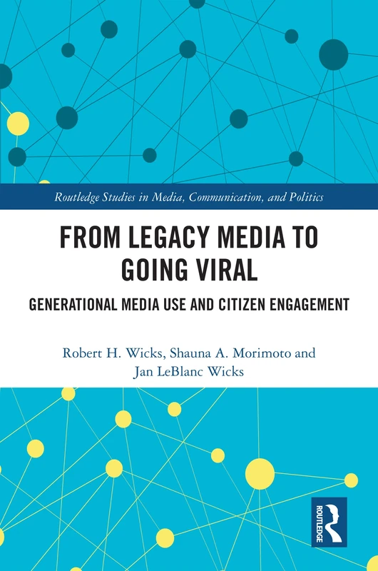 Routledge - From Legacy Media to Going Viral Book