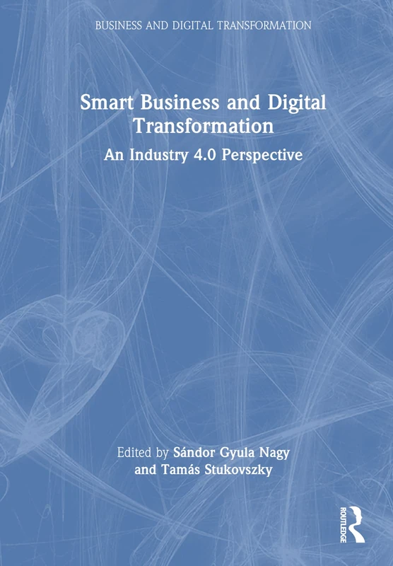 Routledge Smart Business and Digital Transformation Book