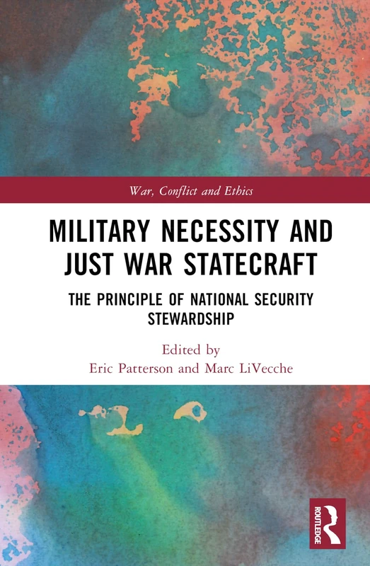Routledge - Military Necessity and Just War Statecraft Book