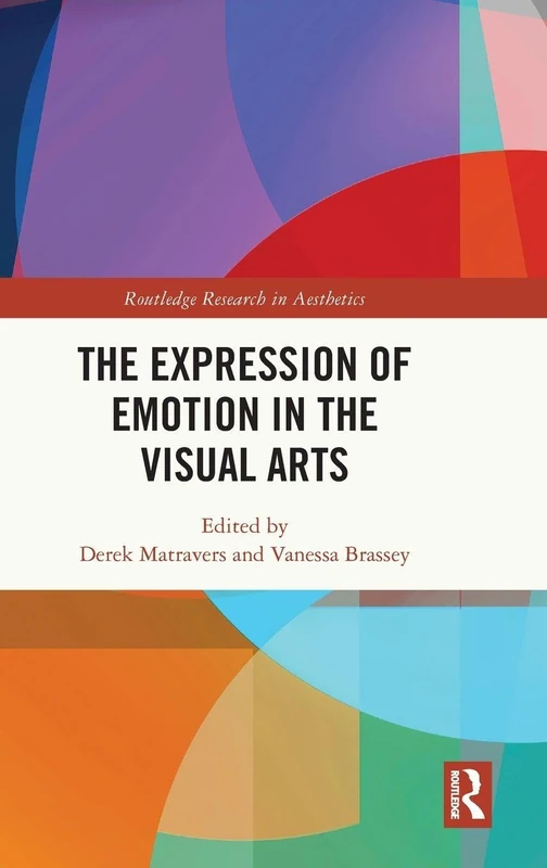 Routledge The Expression of Emotion in the Visual Arts Book