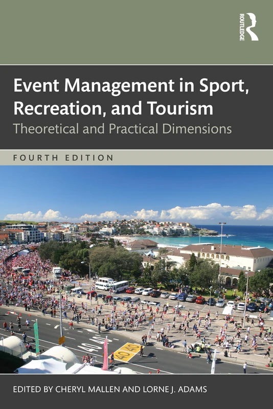Event Management in Sport, Recreation and Tourism: Theoretical and Practical Dimensions