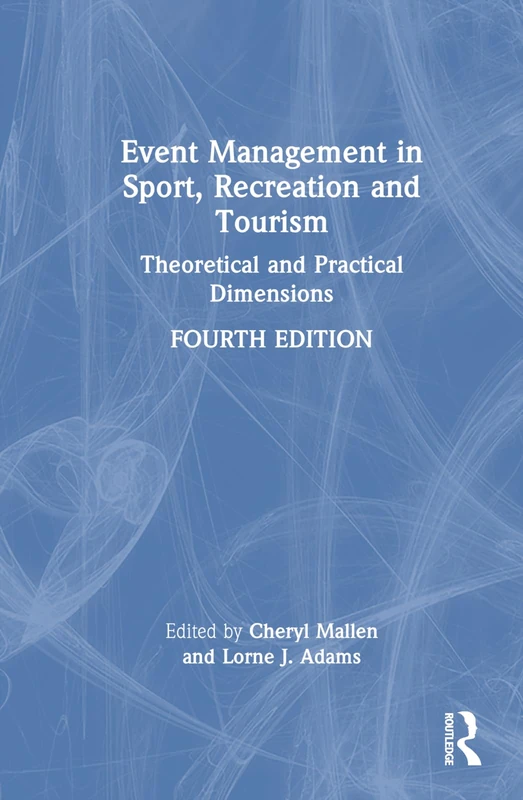 Routledge Event Management in Sport, Recreation, and Tourism