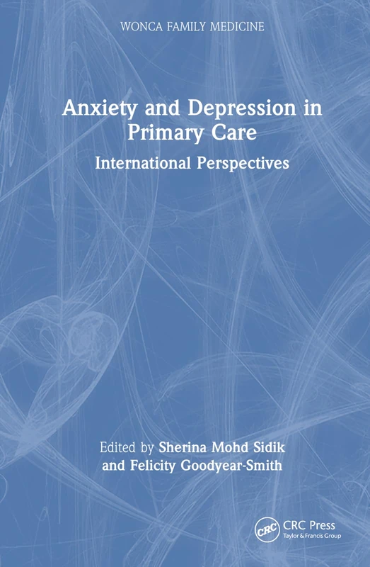Anxiety and Depression in Primary Care: International Perspectives (WONCA Family Medicine)