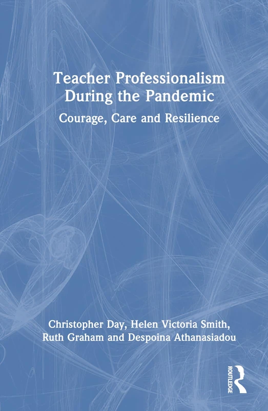 Teacher Professionalism During the Pandemic: Courage, Care and Resilience - Image 1