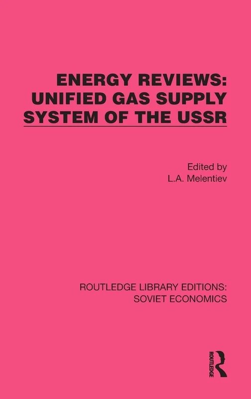 Routledge Energy Reviews: Unified Gas Supply System of the USSR