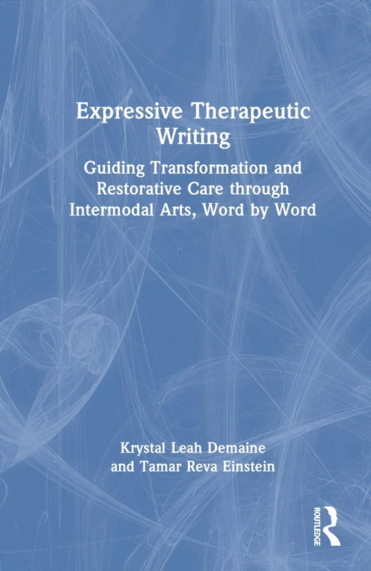 Routledge - Expressive Therapeutic Writing Book