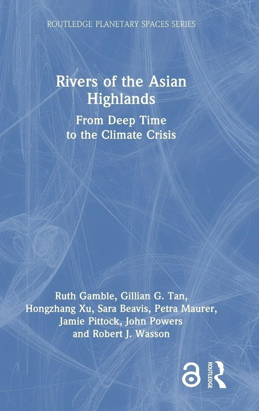 Routledge Rivers of the Asian Highlands Book