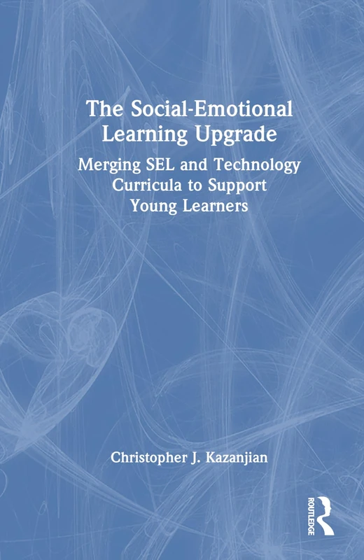 Routledge - The Social-Emotional Learning Upgrade Book