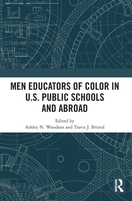 Men Educators of Color in U.S. Public Schools and Abroad