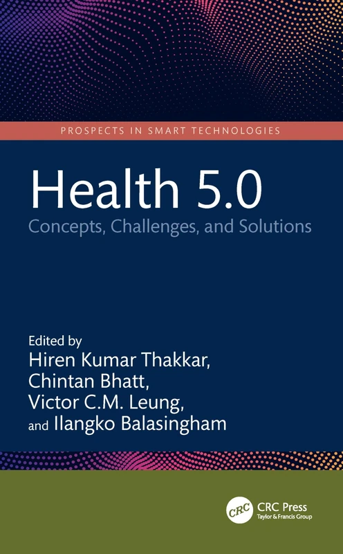 CRC Press Health 5.0: Concepts, Challenges, and Solutions