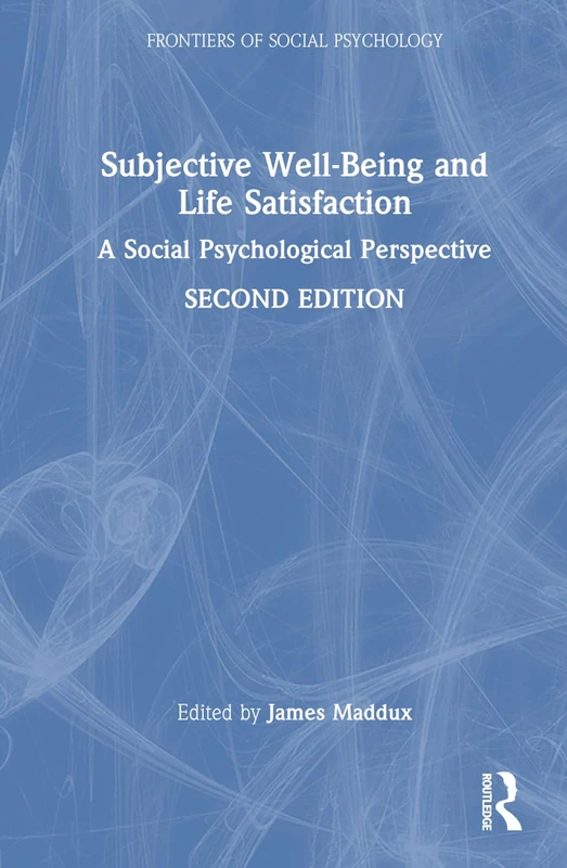 Routledge Subjective Well-Being and Life Satisfaction Book
