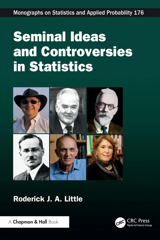 Seminal Ideas and Controversies in Statistics (Chapman & Hall/CRC Monographs on Statistics and Applied Probability)